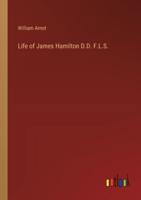 Life of James Hamilton D.D. F.L.S.