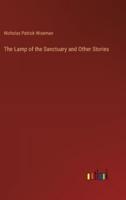 The Lamp of the Sanctuary and Other Stories