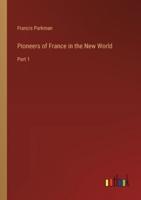 Pioneers of France in the New World