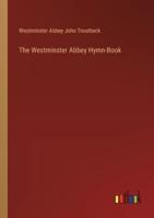 The Westminster Abbey Hymn-Book