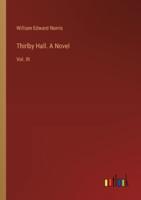 Thirlby Hall. A Novel
