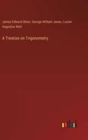 A Treatise on Trigonometry