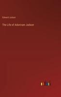 The Life of Adoniram Judson