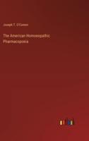 The American Homoeopathic Pharmacopoeia