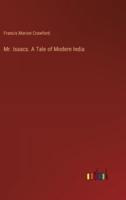 Mr. Isaacs. A Tale of Modern India