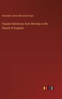 Popular Selections from Worship in the Church of England
