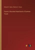 Faxon's Illusrated Hand-Book of Summer Travel
