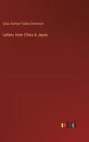 Letters from China & Japan