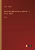Memorials of Millbank, and Chapters in Prison History