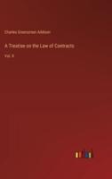 A Treatise on the Law of Contracts