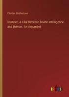 Number. A Link Between Divine Intelligence and Human. An Argument