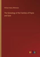 The Genealogy of the Families of Payne and Gore