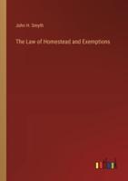 The Law of Homestead and Exemptions