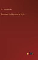 Report on the Migration of Birds