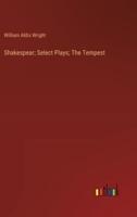 Shakespear; Select Plays; The Tempest