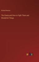 The Giants, and How to Fight Them and Wonderful Things