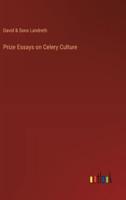 Prize Essays on Celery Culture