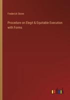 Procedure on Elegit & Equitable Execution With Forms