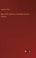 New Lenten Sermons, Translated from the German