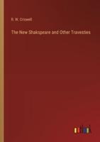 The New Shakspeare and Other Travesties