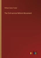 The Civil-Service Reform Movement