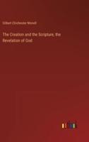 The Creation and the Scripture, the Revelation of God