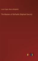 The Masters of Raffaello (Raphael Sanzio)