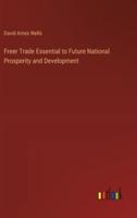 Freer Trade Essential to Future National Prosperity and Development