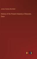 History of the Present Deanery of Bicester, Oxon