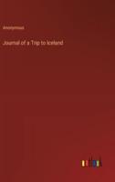 Journal of a Trip to Iceland