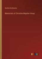 Memorials of Christine Majolier Alsop