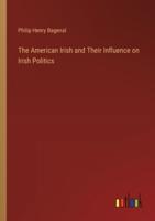 The American Irish and Their Influence on Irish Politics