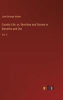 Cavalry Life, or, Sketches and Stories in Barracks and Out
