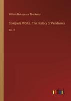 Complete Works. The History of Pendennis