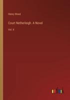 Court Netherleigh. A Novel