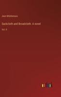 Sackcloth and Broadcloth. A Novel