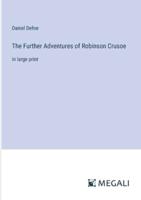 The Further Adventures of Robinson Crusoe