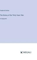 The History of the Thirty Years' War