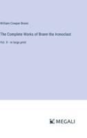 The Complete Works of Brann the Ironoclast