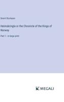 Heimskringla or the Chronicle of the Kings of Norway