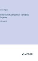 Divine Comedy, Longfellow's Translation, Purgatory