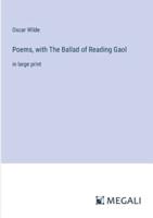 Poems, With The Ballad of Reading Gaol