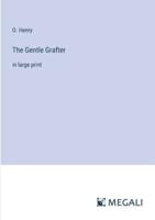 The Gentle Grafter