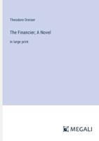 The Financier; A Novel