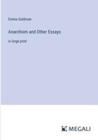 Anarchism and Other Essays