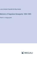 Memoirs of Napoleon Bonaparte; 1804-1805