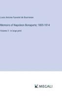Memoirs of Napoleon Bonaparte; 1805-1814