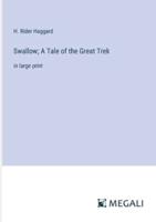 Swallow; A Tale of the Great Trek