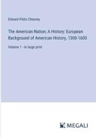 The American Nation; A History