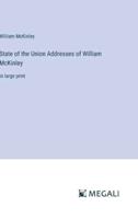 State of the Union Addresses of William McKinley